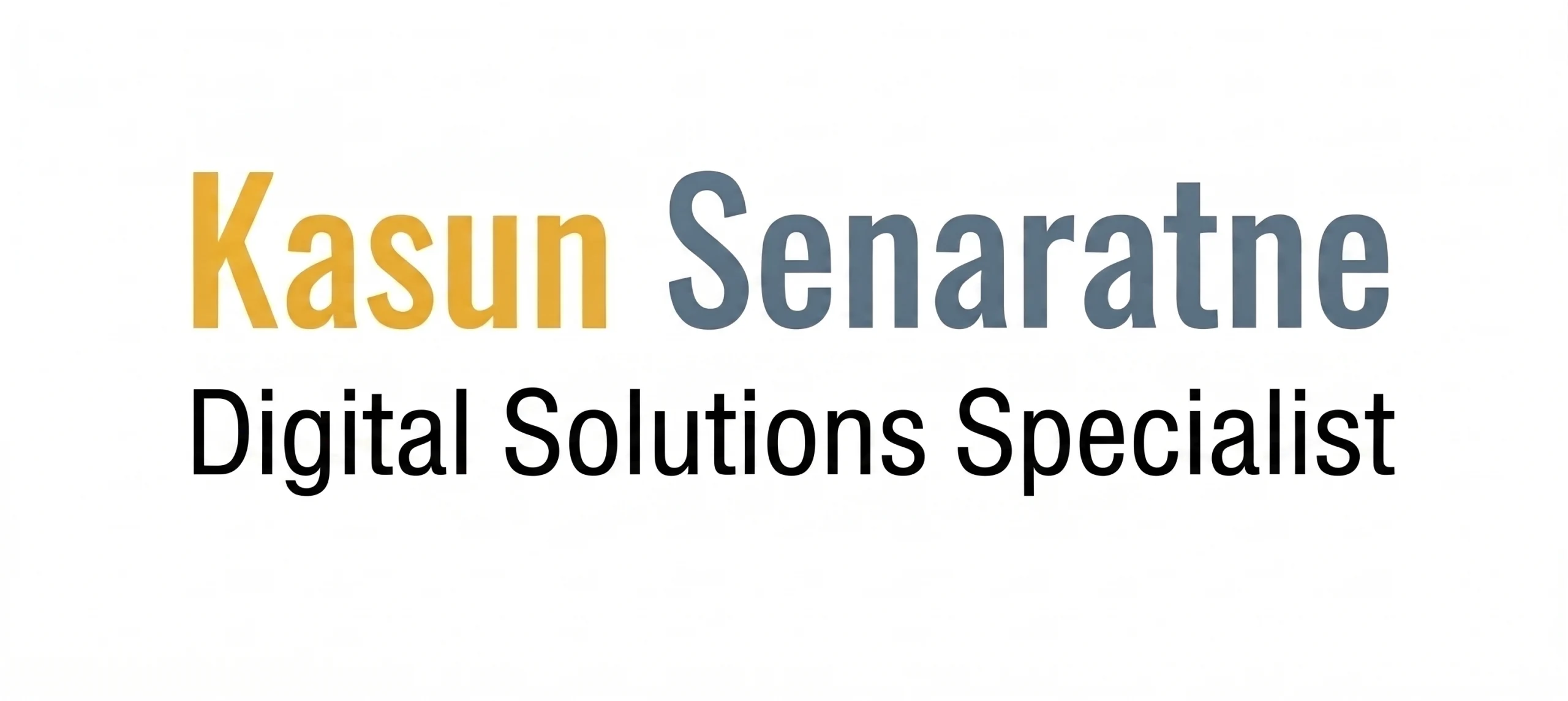 Kasun Senaratne — Digital Solutions Specialist